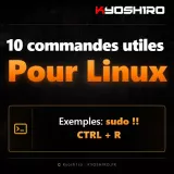 Mes 10 commandes utiles pour Linux ! #1