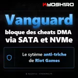 Valorant : Vanguard bloque des cheats DMA via SATA et NVMe
