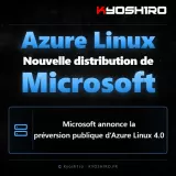 Microsoft prépare Azure Linux 4.0 pour les VM Azure