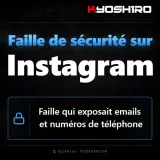 Instagram corrige une faille qui exposait emails et numéros de téléphone