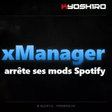 xManager arrête ses mods Spotify et se tourne vers HYDRV Manager