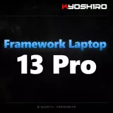 Framework Laptop 13 Pro : les premières livraisons repoussées à fin juillet