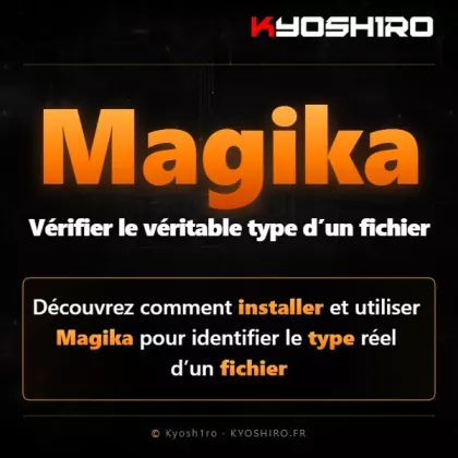 Magika : vérifier le véritable type d’un fichier avec l’outil open source de Google